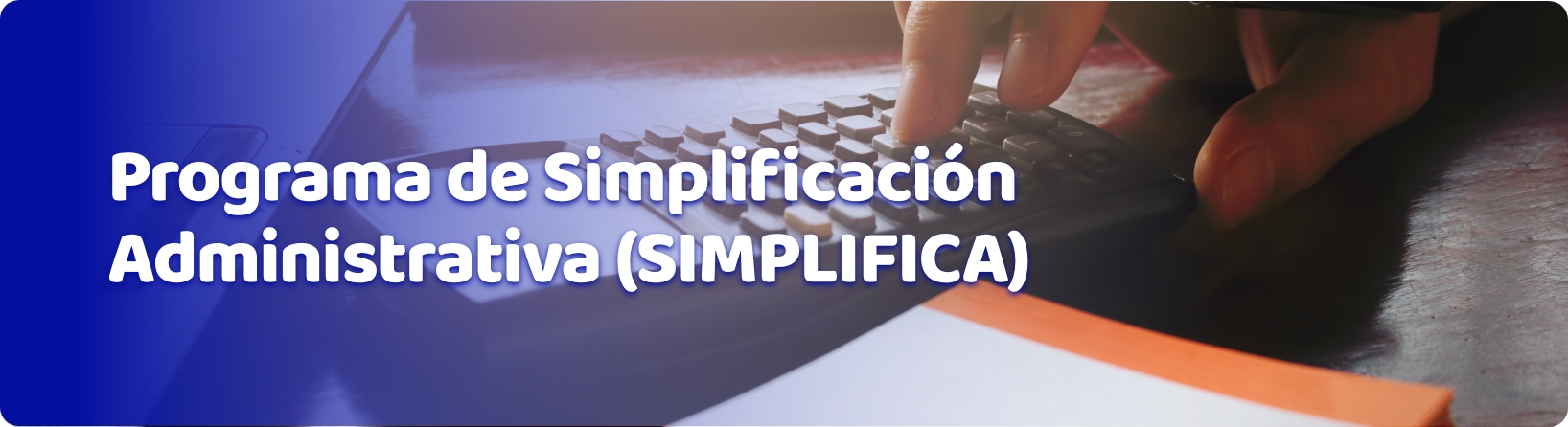 Programa de Simplificación de Cargas Administrativas SIMPLIFICA